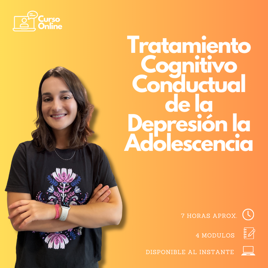 Curso Online: Tratamiento Cognitivo Conductual de la Depresión en la Adolescencia